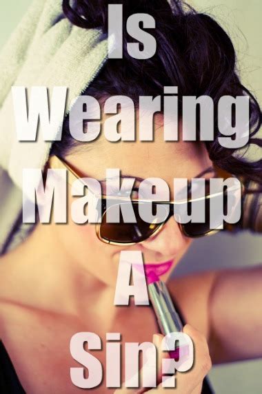 is makeup sinful in the bible